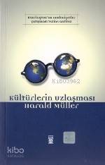  Kültürlerin Uzlaşması | Harald Müller | Ali Çimen | Timaş Yayınları | 9799753625684 | 