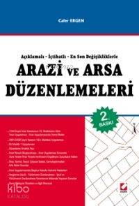  Açıklamalı İçtihatlı ve En Son Değişikliklerle Arazi ve Arsa Düzenlemeleri | Açıklamalı İçtihatlı ve En Son Değişikliklerle Arazi ve Arsa Düzenlemeleri | Cafer Ergen | Seçkin Yayıncılık | 9789750202537 