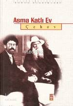  Asma Katlı Ev | Anton Pavloviç Çehov | Aslınur Kara | Timaş Yayınları | 9799753628043 | 