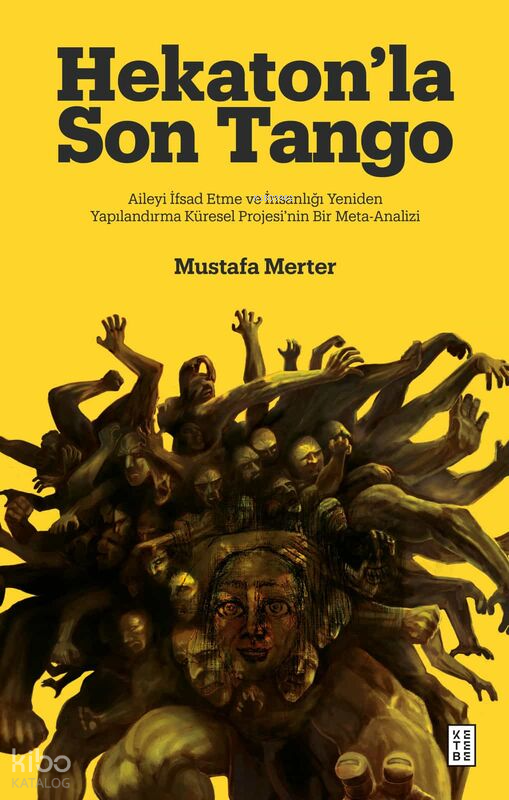  Hekatonla Son Tango (Ciltli) | Hekatonla Son Tango (Ciltli) | Mustafa Merter | Ketebe Yayınları | 9786256309906 