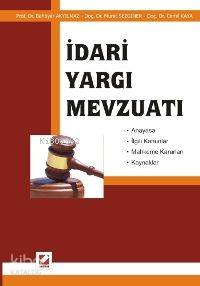  İdari Yargı Mevzuatı | İdari Yargı Mevzuatı | Bahtiyar Akyılmaz | Bahtiyar Akyılmaz Murat Sezginer Cemil Kaya | Cemil Kaya | Murat Sezginer | Seçkin Yayıncılık | 9789750207433 