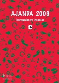  Ajanda 2009 Hayvanlar ve İnsanlar | Ajanda 2009 Hayvanlar ve İnsanlar | Emine Bora | Metis Yayıncılık | 9789753426916 