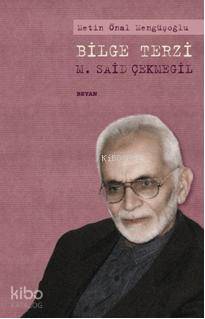  Bilge Terzi M Said Çekmegil | Metin Önal Mengüşoğlu | Beyan Yayınları | 9789754734799 