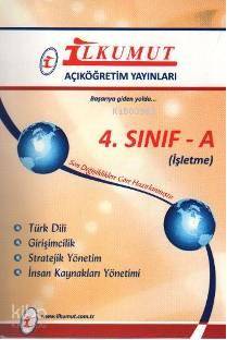 4. Sınıf| A - İşletme; Türk Dili, Girişimcilik, Stratejik Yönetim, İnsan Kaynakları Yönetimi