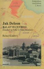  Balat ve Çevresi | Jak Deleon | Remzi Kitabevi | 9789751405913 | 