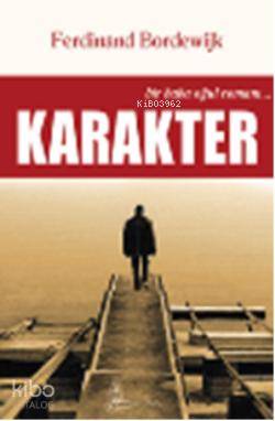  Karakter | Ferdinand Bordewijk | Burak Sengir | Zuhal Doğan | Galata Yayınları | 9786056141270 | 