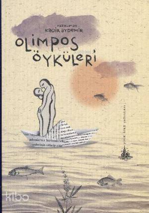  Olimpos Öyküleri | Kadir Aydemir | Yitik Ülke Yayınları | 9789944362146 | 