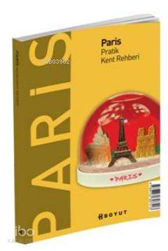  Paris Pratik Kent Rehberi | Kolektif | Bülent Özükan | Boyut Yayın Grubu | 9789752307513 | 