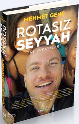  Rotasız Seyyah Yol Hikayeleri 1 (Ciltli) | Rotasız Seyyah Yol Hikayeleri 1 (Ciltli) | Mehmet Genç | Selim Büyükgüner | Şafak Tahmaz | Ephesus Yayınları | 9786052064122 