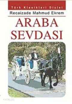  Araba Sevdası | Recaizade Mahmut Ekrem | Okuryazar Yayınevi | 9786054395095 | 