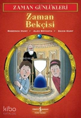  Zaman Bekçisi Zaman Günlükleri 2 | Alex Brychta | David Hunt | Roderick Hunt | Alex BrychtaDavid HuntRoderick Hunt | Türkiye İş Bankası Kültür Yayınları | 9786053603979 | 