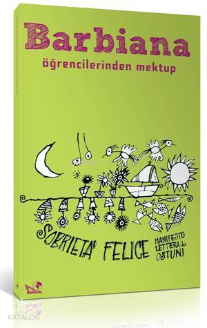  Barbiana Öğrencilerinden Mektup | Barbiana Öğrencilerinden Mektup | | Zehra Yıldırım | Mehmet Deniz Bölükbaşı | Kaldıraç Yayınevi | 9786058785656 