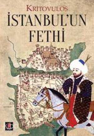  İstanbulun Fethi | Kritovulus | Kapı Yayınları | 9786055107048 | 
