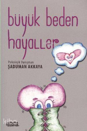  Büyük Beden Hayaller | Şaduman Akkaya | Tebeşir Yayınları | 9786054639861 | 