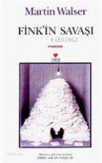  Finkin Savaşı | Martin Walser | Sibel Aslan Yeşilay | Can Yayınları | 9789755108575 | 