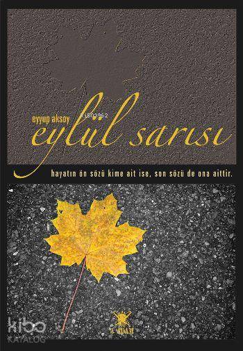  Eylül Sarısı | Eylül Sarısı | Eyyup Aksoy | 3 Adam Yayınları | 9786059099127 