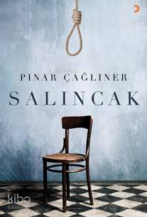  Salıncak | Salıncak | Pınar Çağlıner | Cinius Yayınları | 9786053235583 