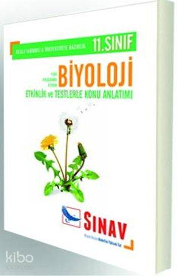  11 Sınıf Biyoloji Konu Anlatımlı Etkinlik ve Testlerle Konu Anlatımı | 11 Sınıf Biyoloji Konu Anlatımlı Etkinlik ve Testlerle Konu Anlatımı | Kolektif | Sınav Yayınları | 9786051234519 