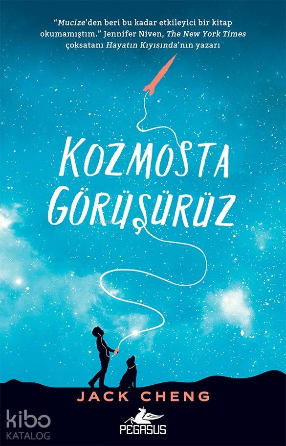  Kozmosta Görüşürüz | Tuğçe Kayıtmaz | Esengül Aydın Yalçın | Jack Cheng | Fatma CanEzgi Gültekin | Pegasus Yayıncılık | 9786052995556 | 