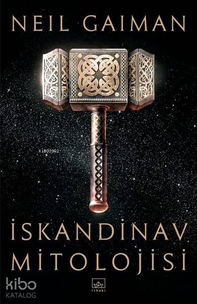  İskandinav Mitolojisi (Ciltli) | Neil Gaiman | Ömer Ezer | Alican Saygı Ortanca | İthaki Yayınları | 9786053758525 | 
