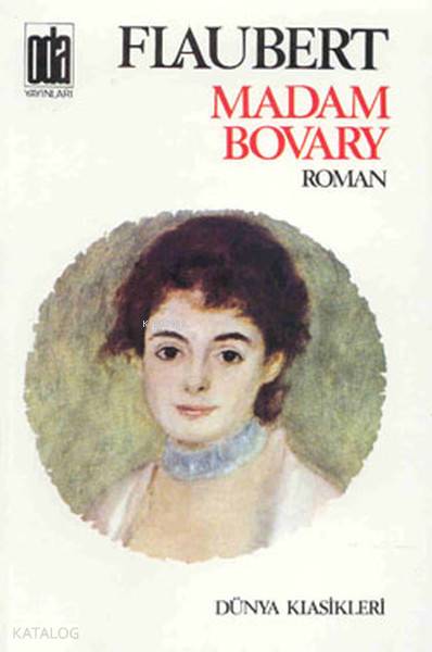  Madam Bovary | Gustave Flaubert | Gökçe Çatan | Oda Yayınları | 9789753853651 | 