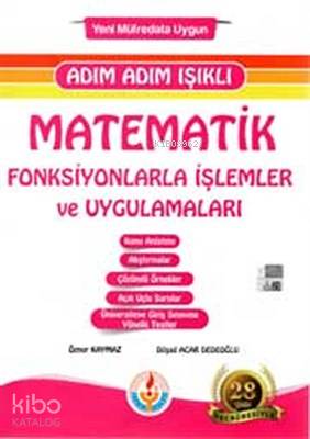 Adım Adım Işıklı Matematik Fonksiyonlarla İşlemler ve Uygulamaları