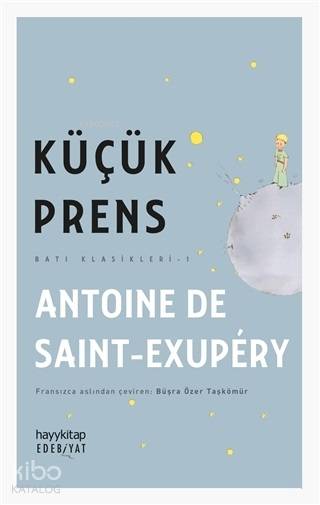  Küçük Prens | Küçük Prens | Antoine de Saint Exupery | Hayy Kitap | 9786057674289 