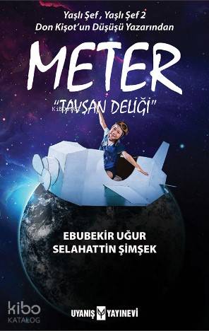  Meter Tavşan Deliği | Ahmet Bilgehan Arıkan | Selâhattin ŞimşekEbubekir Uğur | Uyanış Yayınevi | 9786059069984 | 