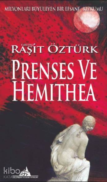 Prenses ve Hemithea | Prenses ve Hemithea | Raşit Öztürk | Kuledibi Yayınları | 9786058050273 
