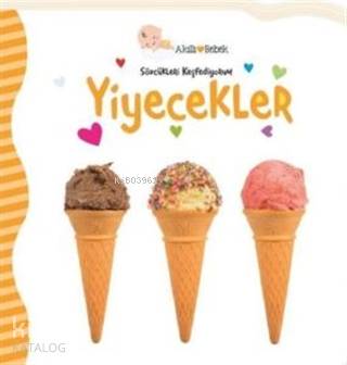  Yiyecekler Sözcükleri Keşfediyorum | Yiyecekler Sözcükleri Keşfediyorum | Gökçe Demir | E Bahar Düzen | Beta Kids | 9786052427880 