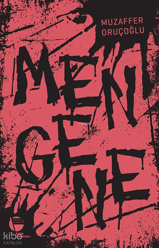  Mengene | Mengene | Muzaffer Oruçoğlu | Belge Yayınları | 9789753447393 