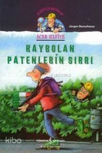  Acar Hafiye Kaybolan Patenlerin Sırrı | Acar Hafiye Kaybolan Patenlerin Sırrı | Jürgen Banscherus | Türkiye İş Bankası Kültür Yayınları | 9789944881463 