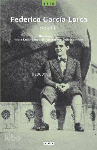  Profil | Profil | Federico Garcia Lorca | HAZ YILDIZ ERSOY CANPOLAT SELAHATTİN ÖZPALABIYIKLAR | Yapı Kredi Yayınları ( YKY ) | 9789750812439 