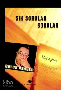  Sık Sorulan Sorular Söyleşiler | Haluk Gerger | Necati Abay | Ceylan Yayınları | 9789756304648 | 