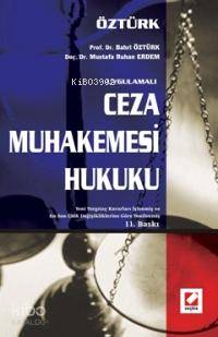  Uygulamalı Ceza Muhakemesi Hukuku | Uygulamalı Ceza Muhakemesi Hukuku | Bahri Öztürk | Bahri Öztürk Mustafa Ruhan Erdem | Mustafa Ruhan Erdem | Seçkin Yayıncılık | 9789750205286 