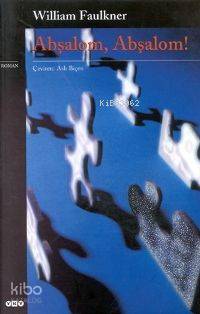  Abşalom Abşalom | William Faulkner | Aslı Biçen | Yapı Kredi Yayınları ( YKY ) | 9789750802126 | 