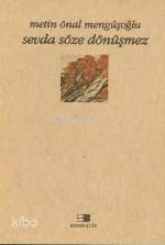  Sevda Söze Dönüşmez | Metin Önal Mengüşoğlu | Beyan Yayınları | 9789754732085 | 
