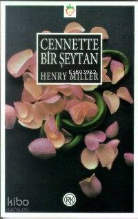  Cennette Bir Şeytan | Henry Miller | Rina Eskenazi | Remzi Kitabevi | 9789751403377 | 