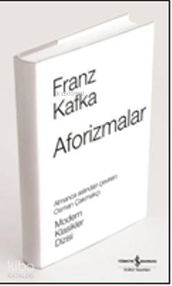  Aforizmalar (Ciltli) | Aforizmalar (Ciltli) | Franz Kafka | Osman Çakmakçı | Türkiye İş Bankası Kültür Yayınları | 9789944888066 