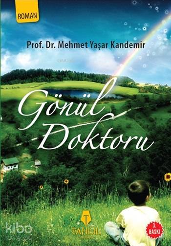  Gönül Doktoru | Gönül Doktoru | Mehmet Yaşar Kandemir | Tahlil Yayınları | 9786056139116 