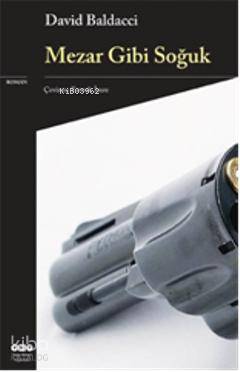  Mezar Gibi Soğuk | Mezar Gibi Soğuk | David Baldacci | Emrah İmre | Yapı Kredi Yayınları ( YKY ) | 9789750819544 