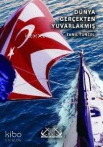  Dünya Gerçekten Yuvarlakmış | Tanıl Tuncel | Denizler Kitabevi | 9789944264389 | 