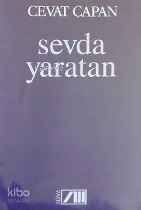  Sevda Yaratan | Cevat Çapan | Adam Yayınları | 9789754183047 | 