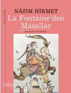  La Fontaineden Masallar | La Fontaineden Masallar | Nâzım Hikmet Ran | Resimleyen Cemil Kızıltuğ | Yapı Kredi Yayınları ( YKY ) | 9789750823756 