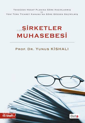  Şirketler Muhasebesi | Şirketler Muhasebesi | Yunus Kishalı | Beta Basım Yayın | 9786053777861 