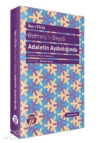 Gurretü'l-Beyzâ - Adaletin Aydınlığında