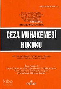  Ceza Muhakemesi Hukuku Meslek Sınavları İçin | Koray Doğan | Veli Özer Özbek | Pınar Bacaksız | İlker Tepe | M Nihat Kanbur | İlker TepeKoray DoğanM Nihat KanburPınar BacaksızVeli Özer Özbek | Arın Yayınları | 9789944769488 | 