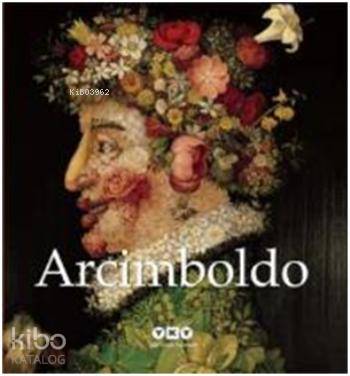  Arcimboldo | Arcimboldo | Liana De Girolami Cheney | Begüm Kovulmaz | Yapı Kredi Yayınları ( YKY ) | 9789750826764 