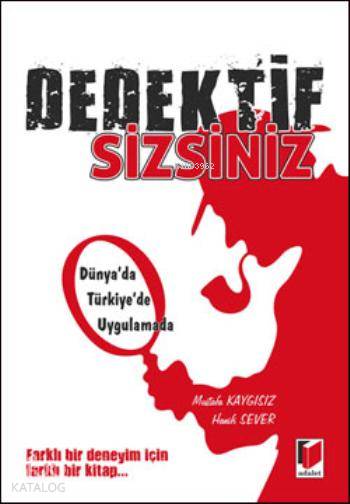  Dedektif Sizsiniz | Mustafa Kaygısız | Hanifi Sever | Hanifi SeverMustafa Kaygısız | Adalet Yayınevi | 9786051463933 | 