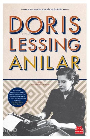  Anılar Otobiyografimin I Cildi (1949) Otobiyografimin II Cildi (1949 1962) | Doris Lessing | Dilek Berilgen Cenkciler | Kırmızıkedi Yayınevi | 9786054927913 | 